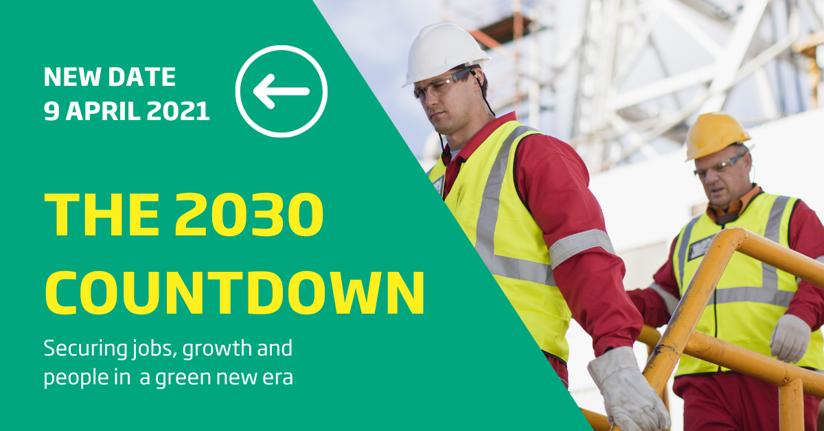 The 2030 Countdown – Securing jobs, growth and people in a green new era